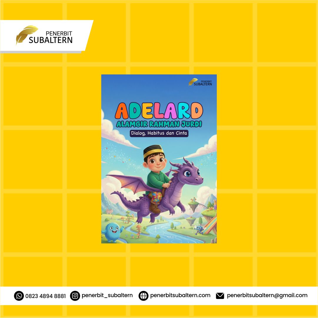 ADELARD ALAMGIR RAHMAN JURDI: DIALOG, HABITUS DAN CINTA